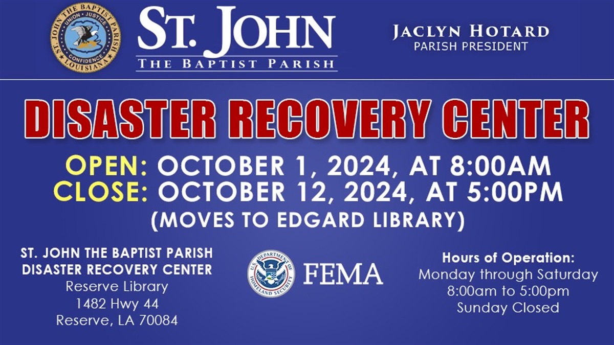 Disaster Recovery Centers Open in St. John the Baptist Parish St. John ...